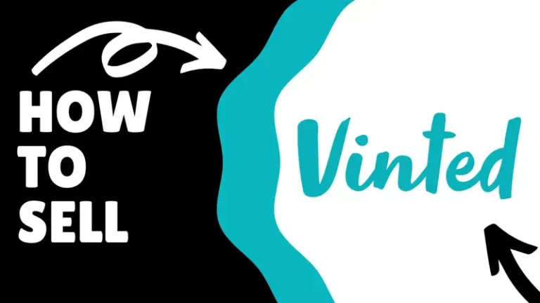 How to sell on vinted: A Step-by-Step Guide to Maximize Your Sales